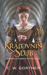 E-kniha Kráľovnin sľub - C. W. Gortner