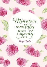E-kniha Minútové modlitby pre mamy - Hope Lyda
