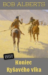 E-kniha Koniec Ryšavého vlka - Bob Alberts