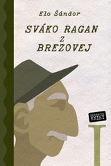 E-kniha Sváko Ragan z Brezovej I. - Elo Šándor