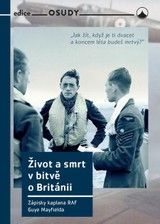 E-kniha Život a smrt v bitvě o Británii - Guy Mayfield