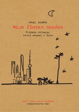 E-kniha Moja čínska dekáda - Pavel Dvořák mladší