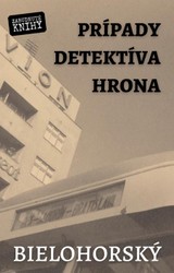 E-kniha Prípady detektíva Hrona - Bielohorský (Gustáv Adolf Bežo)
