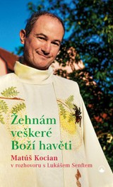 E-kniha Žehnám veškeré Boží havěti - Matúš Kocian, Lukáš Senft
