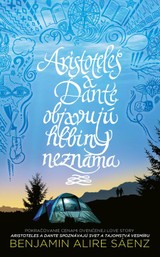 E-kniha Aristoteles a Dante objavujú hlbiny neznáma - Benjamin Alire Sáenz