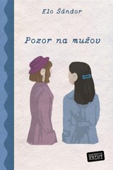 E-kniha Pozor na mužov - Elo Šándor