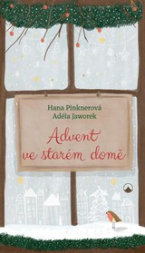 E-kniha Advent ve starém domě - Hana Pinknerová