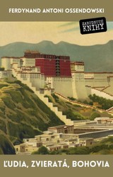 E-kniha Ľudia, zvieratá, bohovia - Ferdynand Antoni Ossendowski