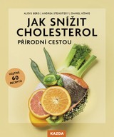 E-kniha Jak snížit cholesterol přírodní cestou - Aloys Berg, Andrea Stensitzky, Daniel König