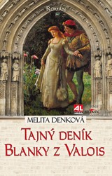 E-kniha Tajný deník Blanky z Valois - Melita Denková