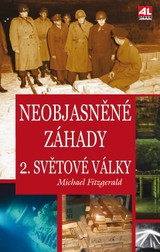 E-kniha Neobjasněné záhady 2.světové války - Michael FitzGerald