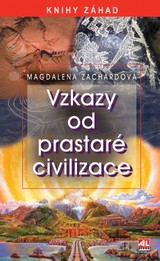 E-kniha Vzkazy od prastaré civilizace - Magdalena Zachardová