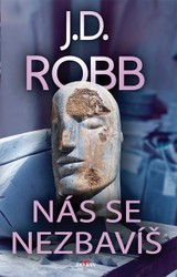 E-kniha Nás se nezbavíš - J.D. Robb
