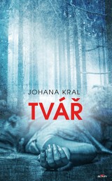 E-kniha Tvář - Johana Kral