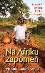 E-kniha Na Afriku zapomeň - Vladana Gomes Adolfo