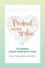E-kniha Prebuď moje srdce - Emily Wilson Hussem