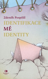 E-kniha Identifikace mé identity - Zdeněk Pospíšil