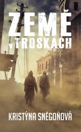 E-kniha Země v troskách - Kristýna Sněgoňová