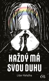 E-kniha Každý má svou duhu - Libor Kotačka