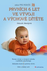 E-kniha Prvních 6 let ve vývoji a výchově dítěte - Zdeněk Matějček