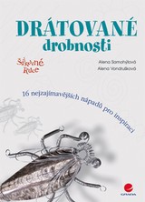E-kniha Drátované drobnosti - Alena Vondrušková, Alena Samohýlová
