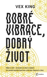 E-kniha Dobré vibrace, dobrý život - Vex King