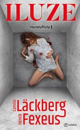 E-kniha Iluze - Camilla Läckberg, Henrik Fexeus