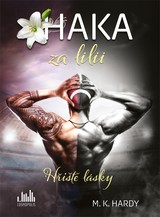 E-kniha Haka za lilii - M. K. Hardy
