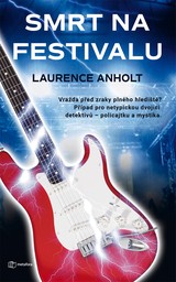 E-kniha Smrt na festivalu - Laurence Anholt