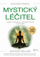 E-kniha Mystický léčitel, 2. vydání - Anthony William