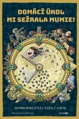 E-kniha Domácí úkol mi sežrala mumie! - Moraes Thiago de