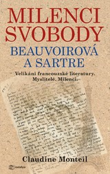 E-kniha Milenci svobody: Beauvoirová a Sartre - Claudine Monteilová