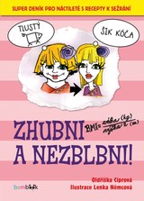 E-kniha Zhubni a nezblbni! - Oldřiška Ciprová, Lenka Němcová