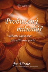 E-kniha Probuzený milionář - Joe Vitale
