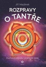 E-kniha Rozpravy o tantře - Jiří Mazánek