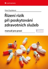 E-kniha Řízení rizik při poskytování zdravotních služeb - Petra Šupšáková