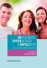 E-kniha Nepozornost, hyperaktivita a impulzivita - Hana Žáčková, Drahomíra Jucovičová
