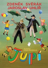E-kniha JUPÍ - Zdeněk Svěrák, Vlasta Baránková, Jaroslav Uhlíř