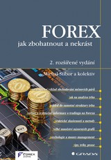 E-kniha FOREX – jak zbohatnout a nekrást - Michal Stibor