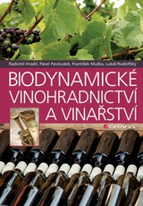 E-kniha Biodynamické vinohradnictví a vinařství - František Muška, Lukáš Rudolfský, Pavel Pavloušek