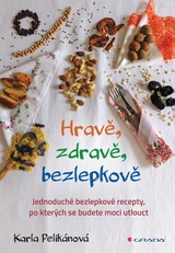 E-kniha Hravě, zdravě, bezlepkově - Karla Pelikánová