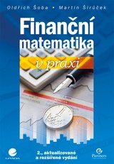 E-kniha Finanční matematika v praxi - Martin Širůček, Oldřich Šoba