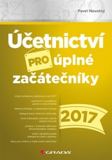 E-kniha Účetnictví pro úplné začátečníky 2017 - Pavel Novotný