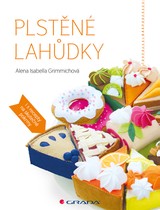E-kniha Plstěné lahůdky - Alena Isabella Grimmichová