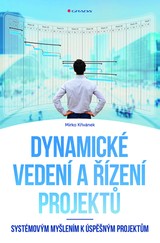 E-kniha Dynamické vedení a řízení projektů - Mirko Křivánek