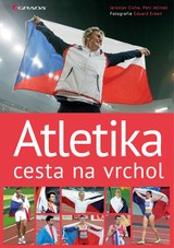 E-kniha Atletika cesta na vrchol - Petr Jelínek, Jaroslav Cícha, Eduard Erben