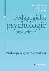 E-kniha Pedagogická psychologie pro učitele - Jan Slavík, Jaroslav Koťa, Richard Jedlička