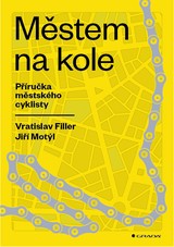 E-kniha Městem na kole - Jiří Motýl, Mária Marušíková, Vratislav Filler