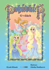 E-kniha Pohádkář - O vílách - Hynek Klimek, Zdeňka Študlarová