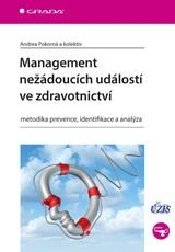 E-kniha Management nežádoucích událostí ve zdravotnictví - Veronika Štrombachová, Andrea Pokorná, Dana Dolanová